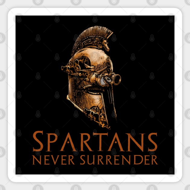 Ancient Greek History - Steampunk Science Fiction - Spartans Never Surrender Magnet by Styr Designs